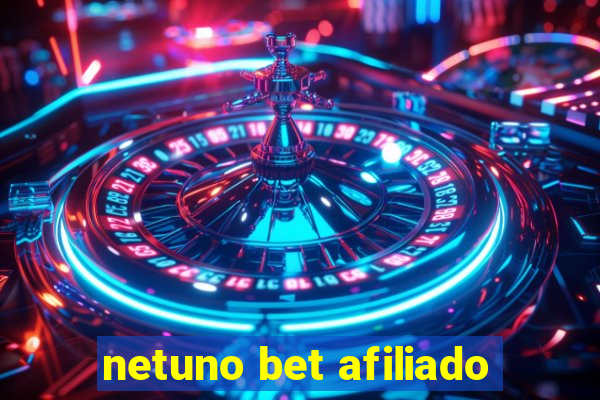 netuno bet afiliado